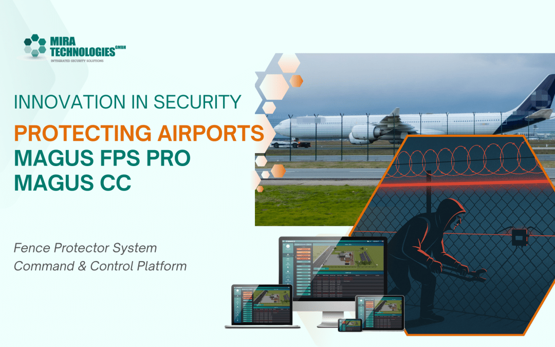 Innovation in Security: Protecting Airports with Magus FPS Pro and MAGUS CC by MIRA Technologies